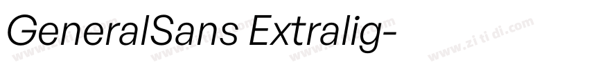 GeneralSans Extralig字体转换 GeneralSans Extralig字体转换